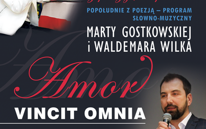 Zdjęcie do &nbsp;&bdquo;Amor vincit omnia&rdquo;: program słowno-muzyczny Marty Gostkowskiej i Waldemara Wilka