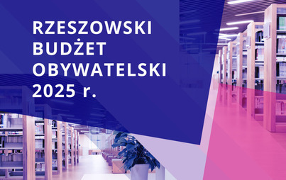 Zdjęcie do Rzesz&oacute;w zagłosował na kulturę &ndash; podziękowanie za oddane głosy w Rzeszowskim Budżecie Obywatelskim