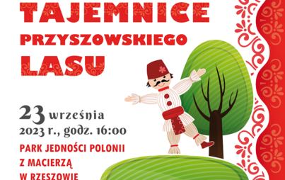 Zdjęcie do  &bdquo;Tajemnice przyszowskiego lasu&rdquo; - plenerowy spektakl teatralny