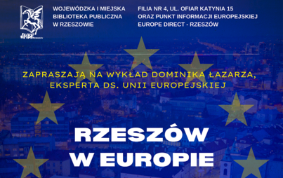 Zdjęcie do &bdquo;Rzesz&oacute;w w Europie&rdquo; &ndash; wykład Dominika Łazarza