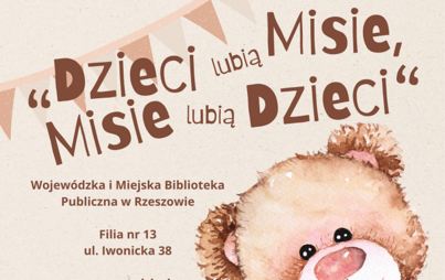 Zdjęcie do &bdquo;Dzieci lubią misie, misie lubią dzieci&rdquo; - spotkanie z okazji Dnia Pluszowego Misia