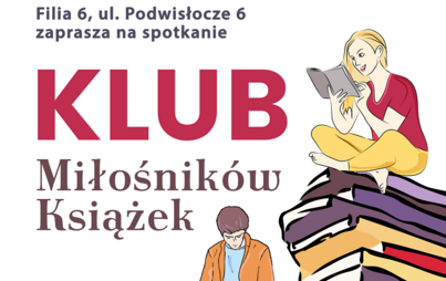 Zdjęcie do Spotkanie Klubu Miłośnik&oacute;w Książek