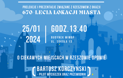 Zdjęcie do &bdquo;Zmieniają się krajobrazy&rdquo; - prelekcja Bartosza Korczyńskiego o Rzeszowie