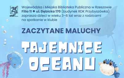 Zdjęcie do &bdquo;Tajemnice oceanu&rdquo;: spotkanie w klubie &bdquo;Zaczytane Maluchy&rdquo;