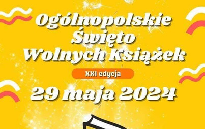 Zdjęcie do Og&oacute;lnopolskie Święto Wolnych Książek