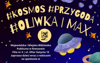 Zdjęcie do #KOSMOS #PRZYGODA #OLIWKA I MAX: spotkanie w Bajkowym Klubie Malucha MOLiK