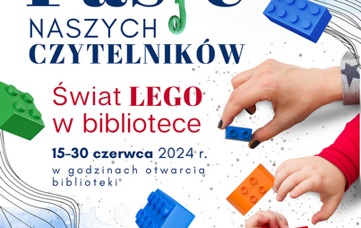 Zdjęcie do Wystawa &bdquo;Świat LEGO w bibliotece&rdquo; w ramach akcji &bdquo;Pasje naszych czytelnik&oacute;w&rdquo;