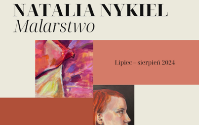 Zdjęcie do Wystawa malarstwa Natalii Nykiel