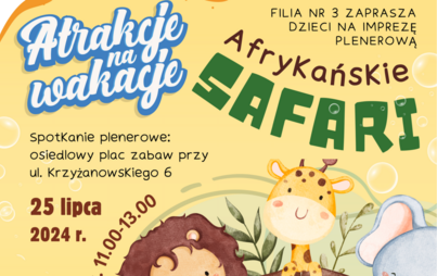 Zdjęcie do  &bdquo;Afrykańskie safari&rdquo;: impreza plenerowa