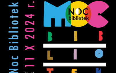 Zdjęcie do X Noc Bibliotek &bdquo;Moc bibliotek&rdquo;