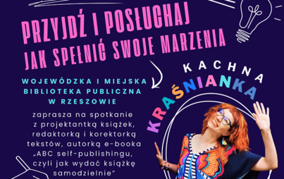 Zdjęcie do Spotkanie z Kachną Kraśnianką &ndash; autorką e-booka &bdquo;ABC self-publishingu, czyli jak wydać książkę samodzielnie&rdquo;