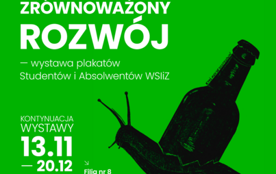 Zdjęcie do &bdquo;Zr&oacute;wnoważony rozw&oacute;j&rdquo;: wystawa plakat&oacute;w student&oacute;w i absolwent&oacute;w WSIiZ