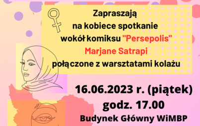 Zdjęcie do Spotkanie wok&oacute;ł komiksu &bdquo;Persepolis&rdquo; Marjane Satrapi&nbsp;połączone z warsztatami kolażu