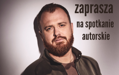 Zdjęcie do Spotkania autorskie z Wojciechem Chmielarzem 