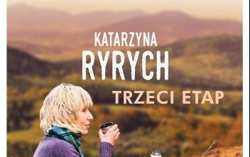 Zdjęcie do Recenzja książki &quot;Trzeci etap&quot; Katarzyny Ryrych 