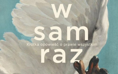 Zdjęcie do Recenzja książki &quot;W sam raz. Kr&oacute;tka opowieść o prawie wszytskim&quot; J. Gaardera