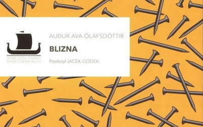 Zdjęcie do Recenzja książki &quot;Blizna&quot; A. Ave &Oacute;lafsd&oacute;ttir 