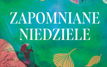 Zdjęcie do Recenzja książki &quot;Zapomniane niedziele&quot; Valerie Perrin 