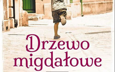 Zdjęcie do Recenzja książki &quot;Drzewo migdałowe&quot; Michelle Cohen Corasanti