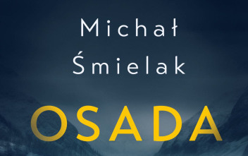 Zdjęcie do Recenzja książki &quot;Osada&quot; Michała Śmielaka 