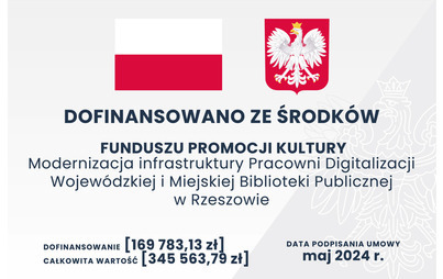 Zdjęcie do Modernizacja infrastruktury Pracowni Digitalizacji Wojew&oacute;dzkiej i Miejskiej Biblioteki Publicznej w Rzeszowie &ndash; zadanie realizowane w ramach programu Infrastruktura kultury 2024